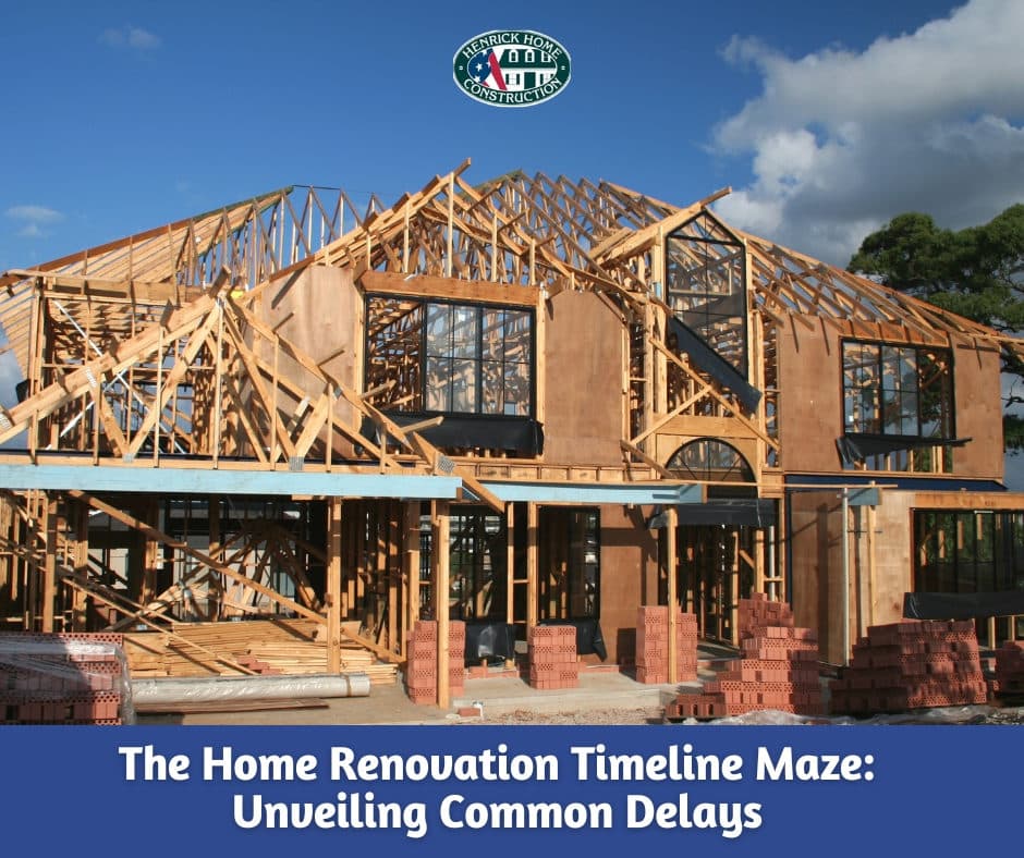 THE HOME RENOVATION TIMELINE MAZE: UNVEILING COMMON DELAYS (AND HOW TO AVOID THEM!)