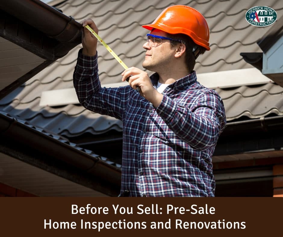 BEFORE YOU SELL: PRE-SALE HOME INSPECTIONS AND RENOVATIONS