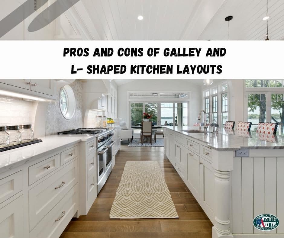 Pros and Cons of Gallery and L- Shaped Kitchen Layouts