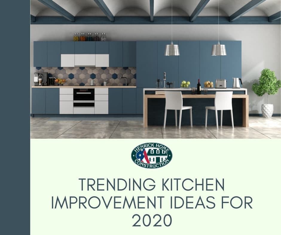 Trending kitchen improvement ideas for 2020