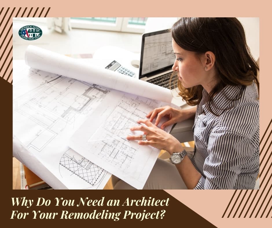Why Do You Need a Architect For Your Remodeling Project?