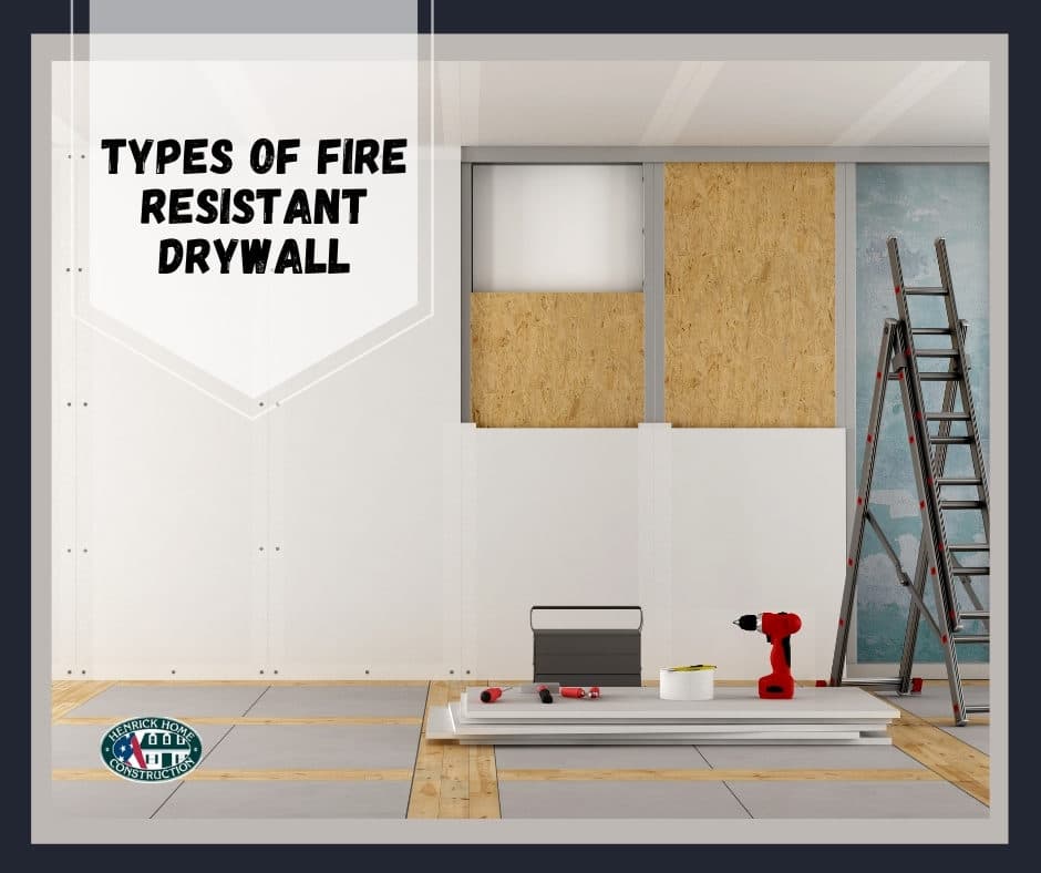 Types of Fire Resistant Drywalls