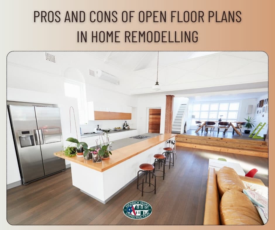 PROS AND CONS OF OPEN FLOOR PLANS IN HOME REMODELLING