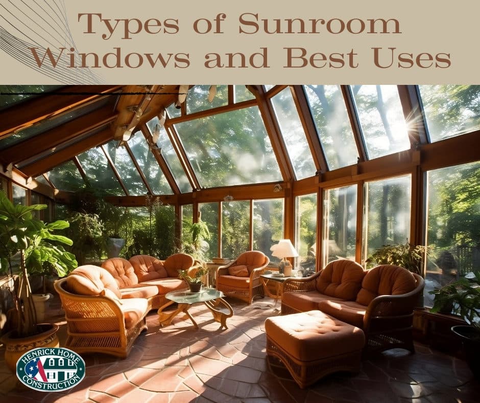 Types of Sunroom Windows and Best Uses
