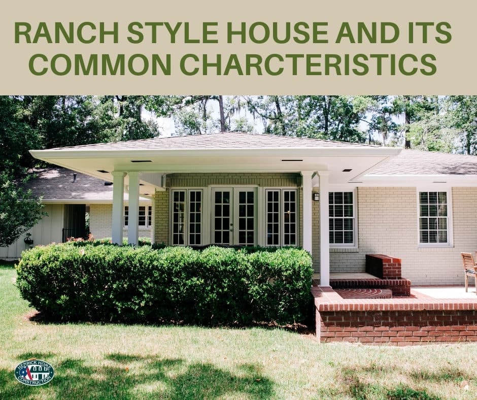 Ranch Style House and its Common Characteristics