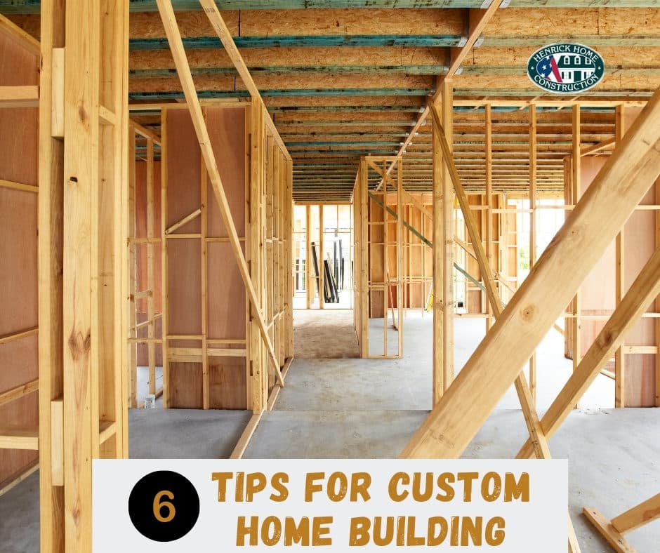 6 Tips For Custom Home Building