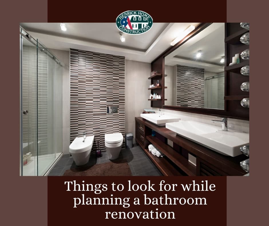 Things to look for while planning a bathroom renovation