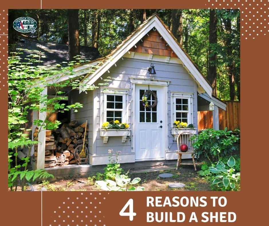 4 Reasons to Build A Shed
