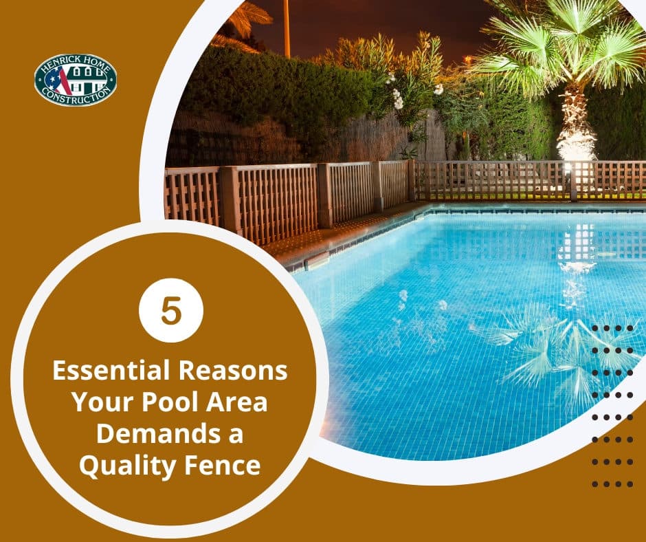 5 Essential Reasons Your Pool Area Demands a Quality Fence
