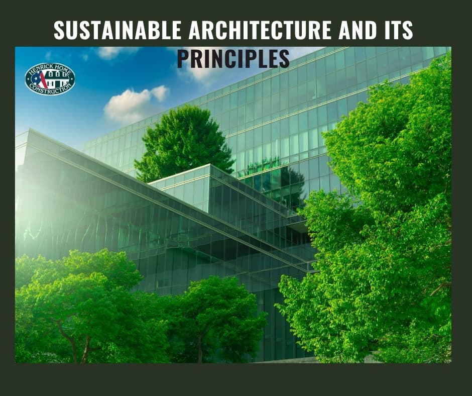 Sustainable Architecture and Its Principles