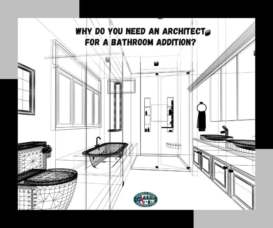 Why Do You Need An Architect For a Bathroom Addition?