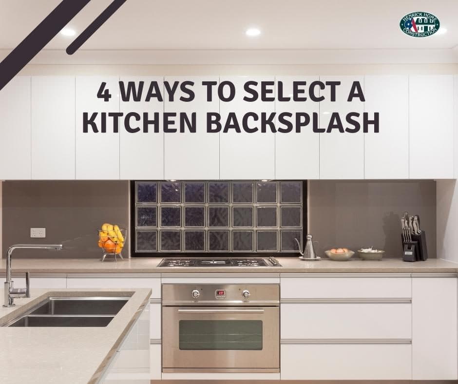 4 Ways To Select A Kitchen Backsplash