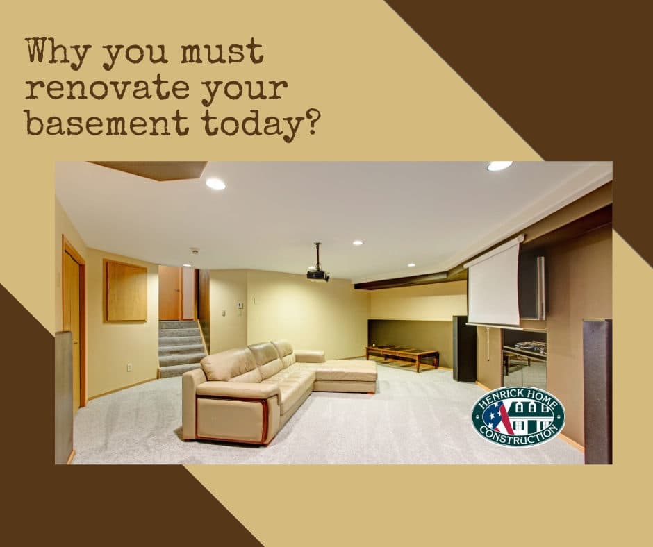 Why you must renovate your basement | Henrick home construction
