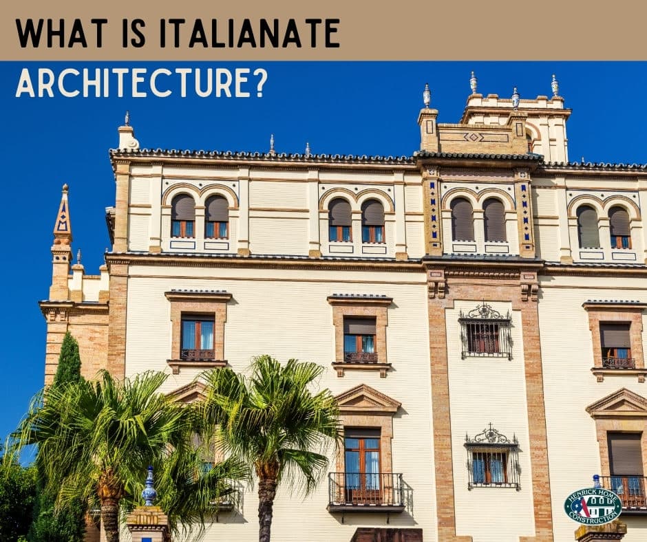 What Is Italianate Architecture