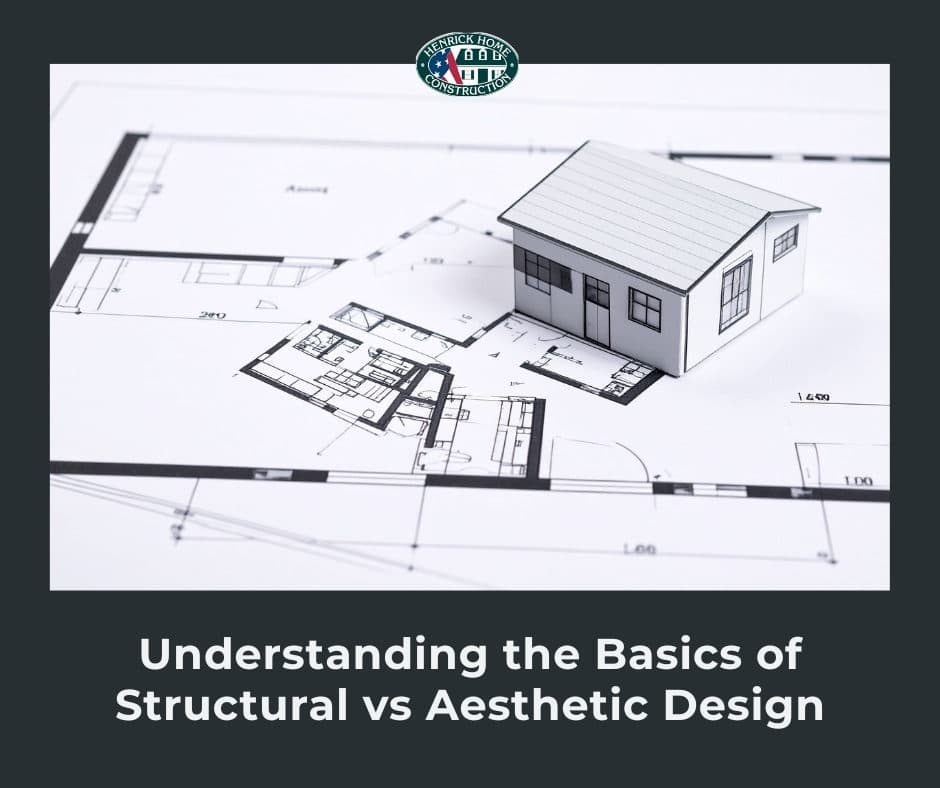 Understanding the Basics of Structural vs Aesthetic Design