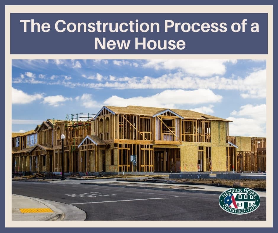 The construction process of a new home