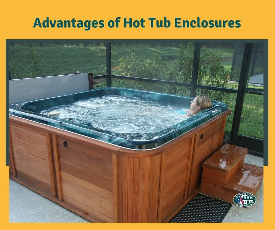 Advantages of a Hot Tub Enclosure