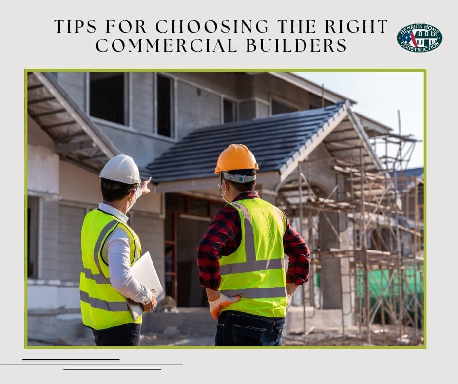 TIPS FOR CHOOSING THE RIGHT COMMERCIAL BUILDERS
