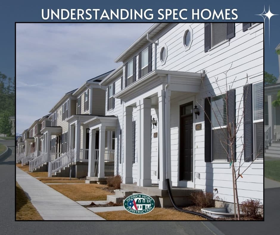 UNDERSTANDING SPEC HOME BUILDING