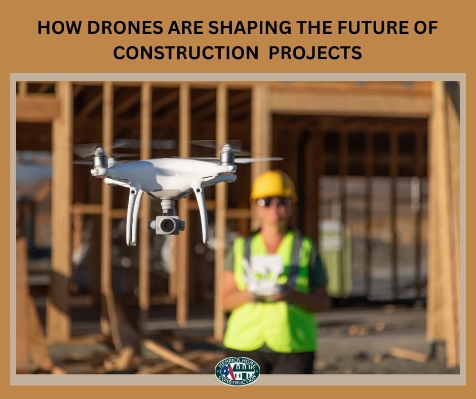 HOW DRONES ARE SHAPING THE FUTURE OF CONSTRUCTION PROJECTS
