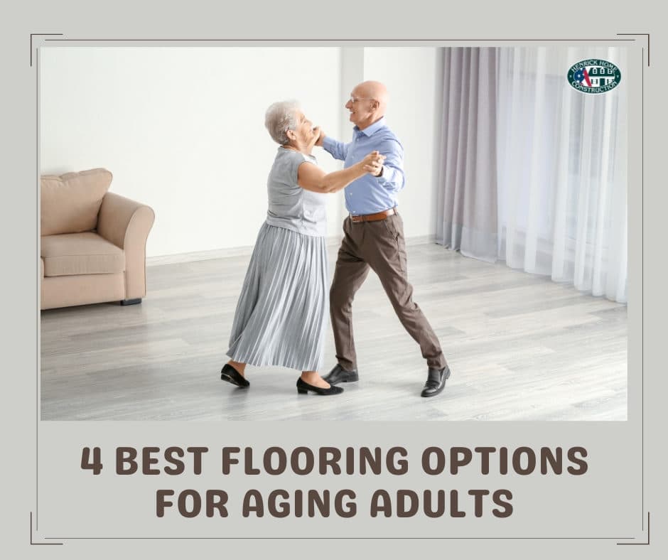 4 Best Flooring Options For Aging Adults